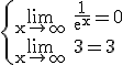 3$\rm \{\lim_{x\to\infty} \frac{1}{e^x}=0\\\lim_{x\to\infty} 3=3